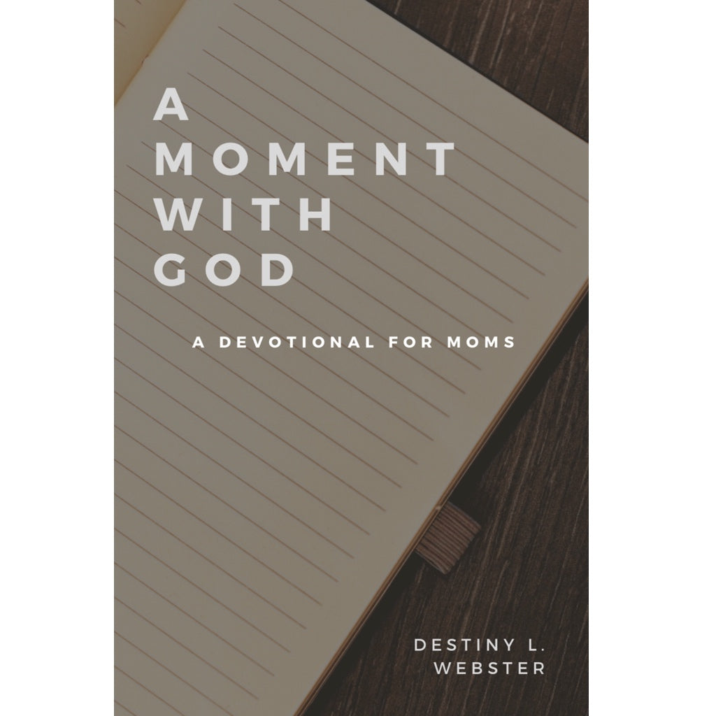 A Moment with God: A Devotional for Moms E-Book